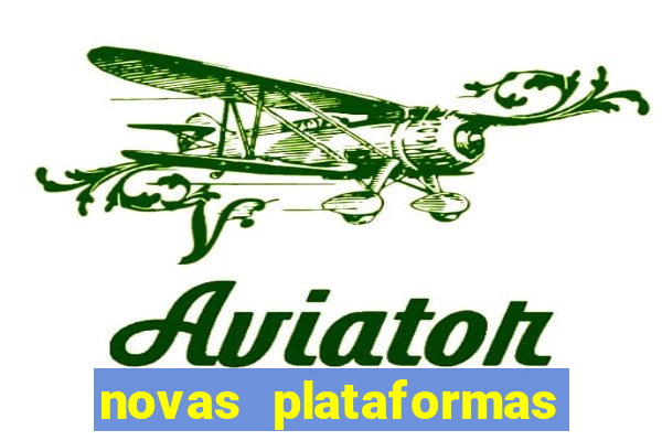 novas plataformas de apostas