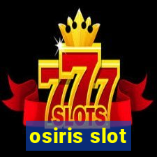 osiris slot