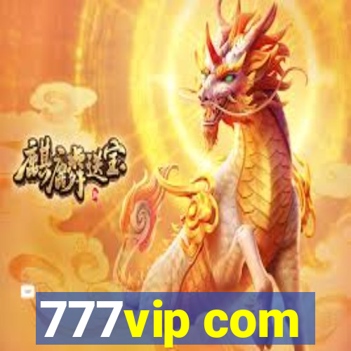 777vip com