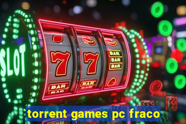 torrent games pc fraco