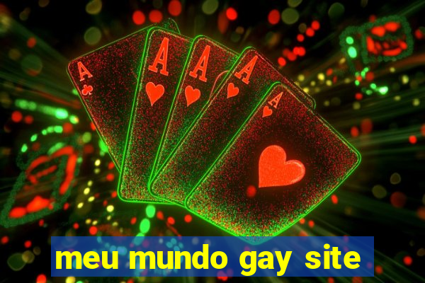 meu mundo gay site