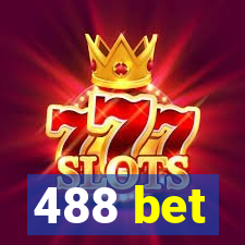 488 bet