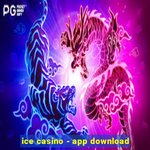 ice casino - app download