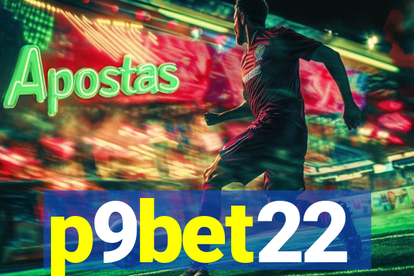 p9bet22