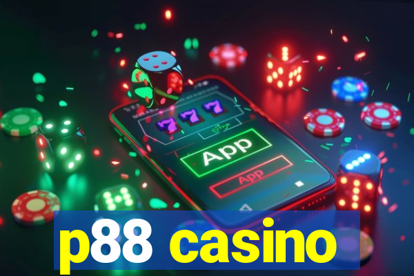 p88 casino