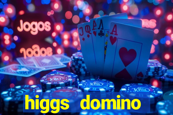 higgs domino bangsawan terbaru