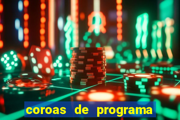 coroas de programa em santos