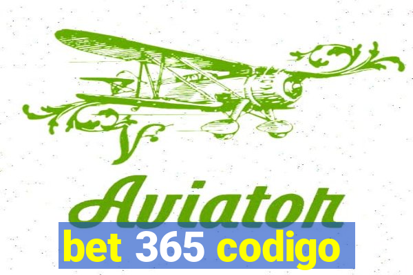 bet 365 codigo