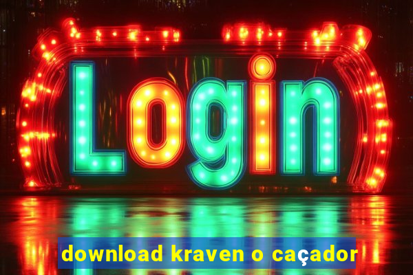 download kraven o caçador