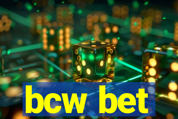 bcw bet