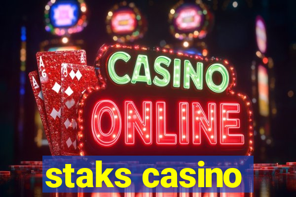 staks casino