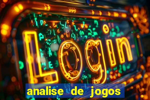 analise de jogos para apostas