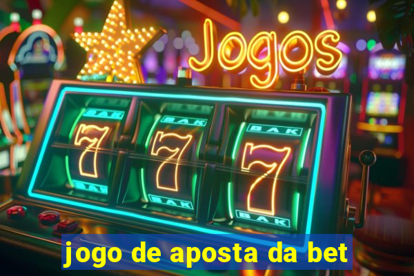 jogo de aposta da bet