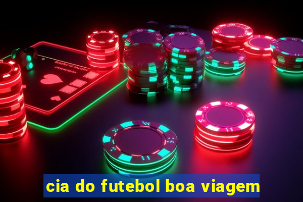 cia do futebol boa viagem