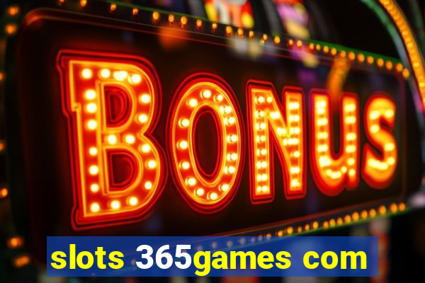 slots 365games com