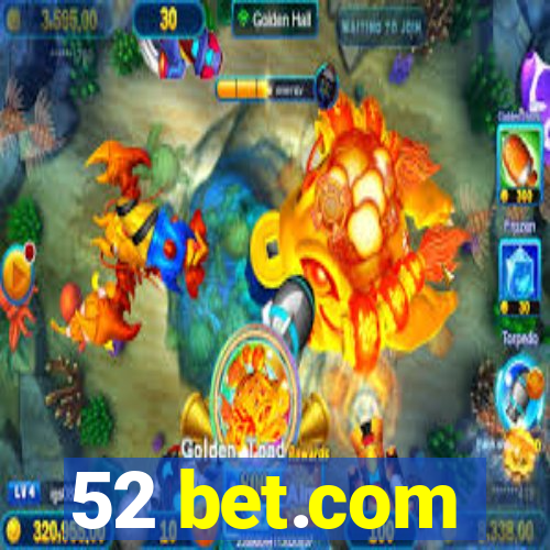 52 bet.com