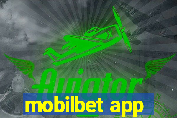 mobilbet app