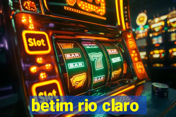 betim rio claro