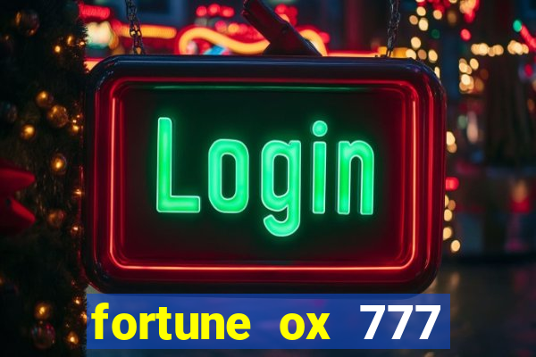 fortune ox 777 fortuna 77