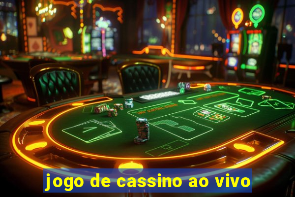 jogo de cassino ao vivo