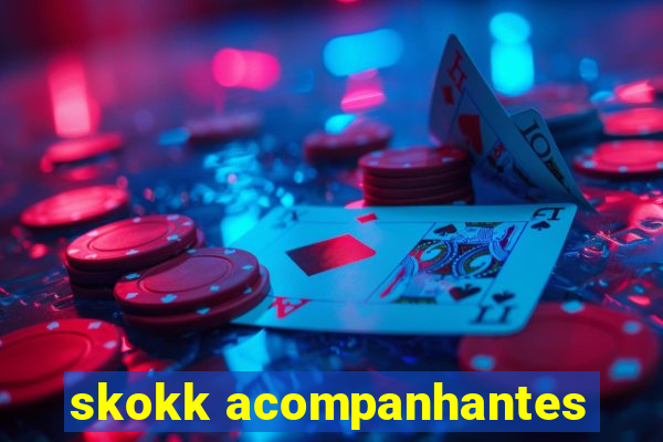 skokk acompanhantes