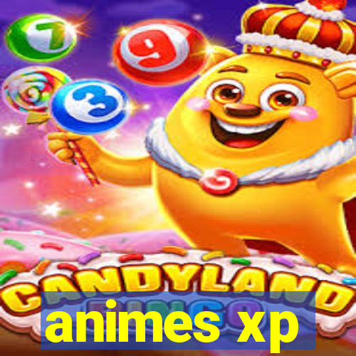 animes xp