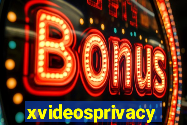 xvideosprivacy