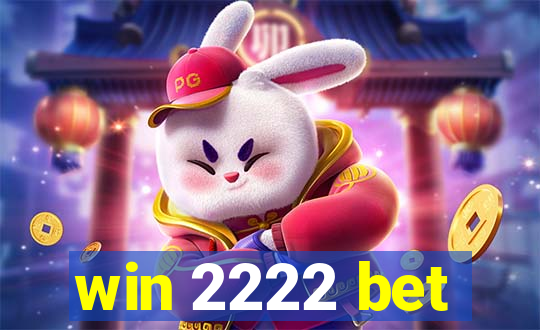 win 2222 bet