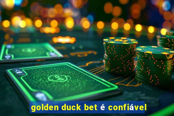 golden duck bet é confiável