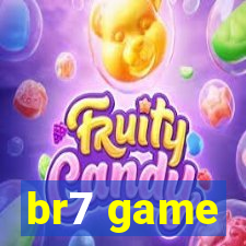 br7 game