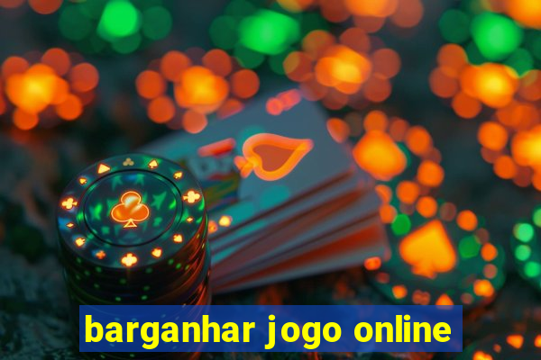 barganhar jogo online