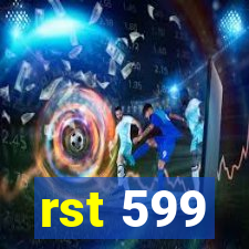 rst 599