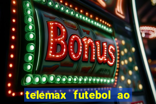 telemax futebol ao vivo gratis