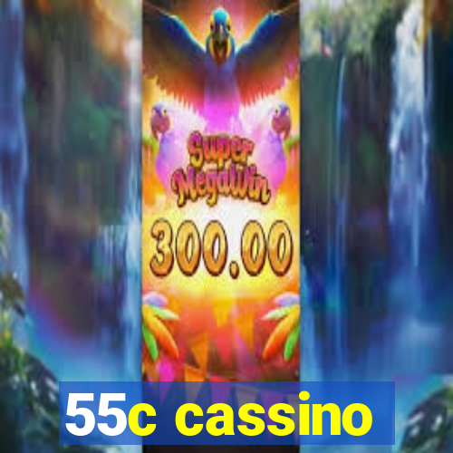 55c cassino