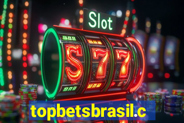 topbetsbrasil.com