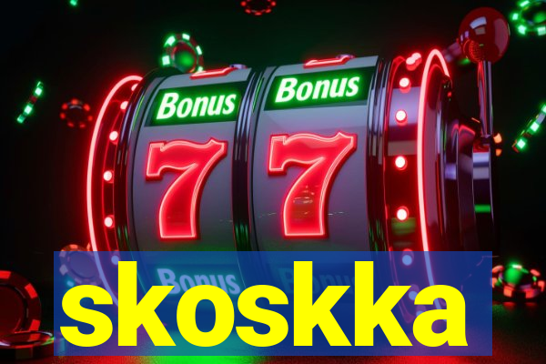 skoskka