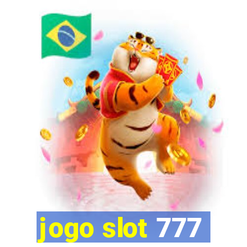 jogo slot 777