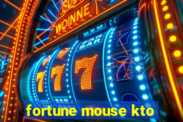 fortune mouse kto