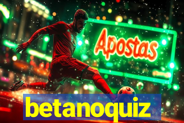 betanoquiz