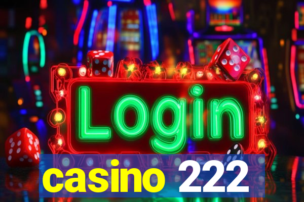 casino 222