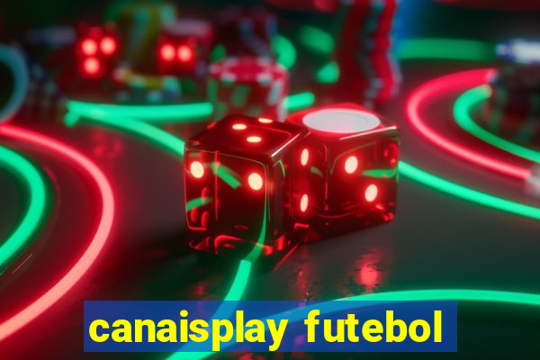 canaisplay futebol