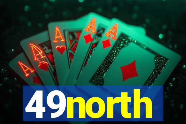 49north