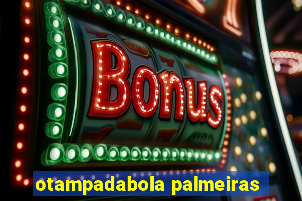 otampadabola palmeiras