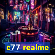 c77 realme