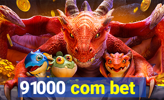 91000 com bet