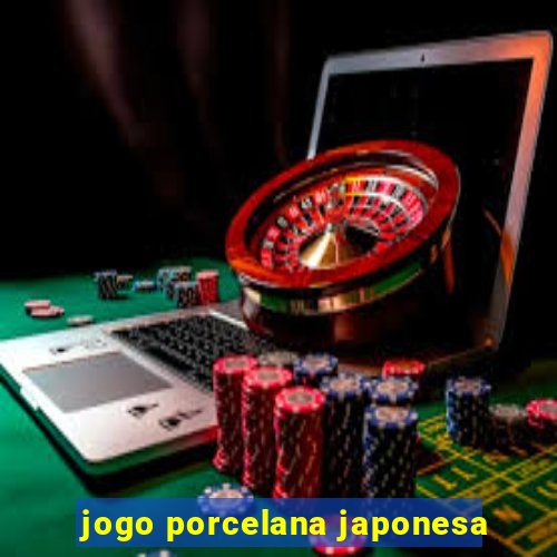 jogo porcelana japonesa