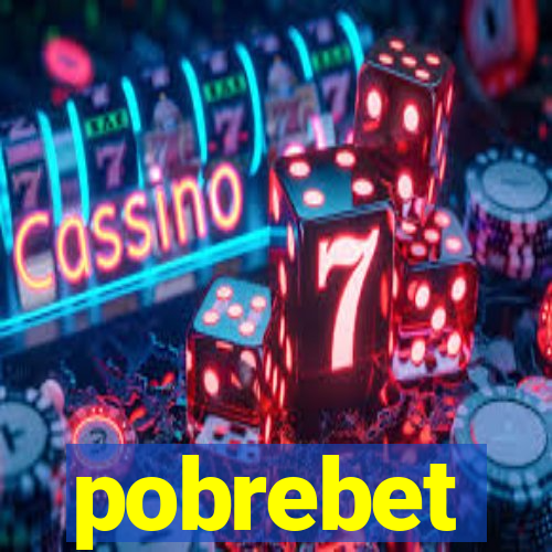 pobrebet