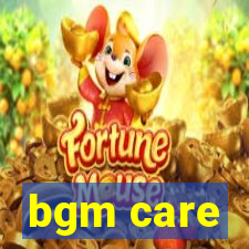 bgm care