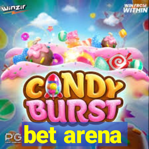 bet arena