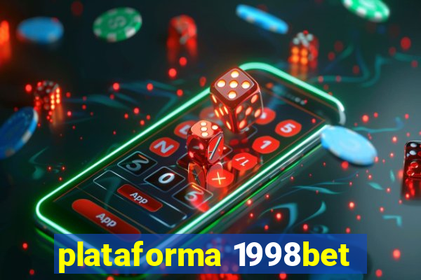 plataforma 1998bet